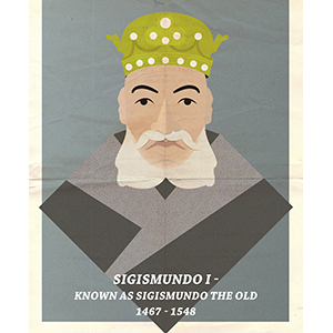 Sigismund I, known as Sigismund the Old